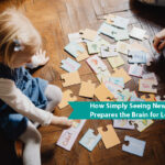 New Things Prepares the Brain for Learning